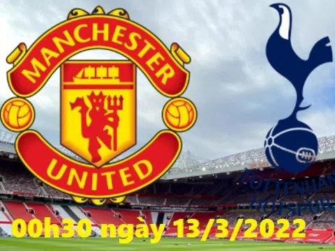 Bóng đá Ngoại hạng Anh: Cập nhật trận đấu giữa MU vs Tottenham (00h30 ngày 13/3/2022)